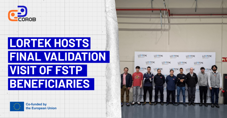 Lortek Hosts Final Validation Visit of FSTP Beneficiaries